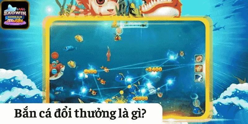 Giới Thiệu Về Bắn Cá Đổi Thưởng Tại Saowin