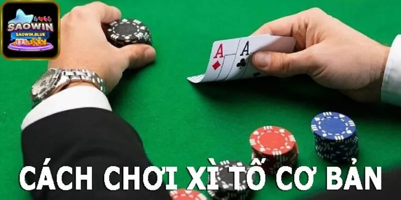 Chiến Thuật Chơi Xì Tố