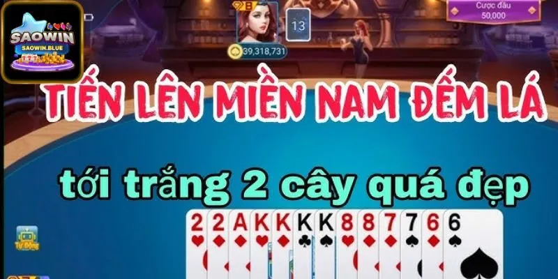 Cách chơi Tiến Lên Đếm Lá